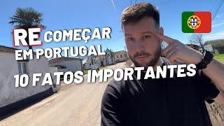 10 fatos IMPORTANTÍSSIMOS sobre recomeçar a vida em Portugal | 2023