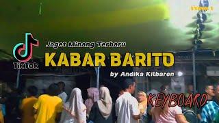 LAGU JOGET MINANG | KABAR BARITO | REMIX TERBARU 2024 by Andika Kilbaren