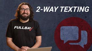 Fullbay 2-Way Texting