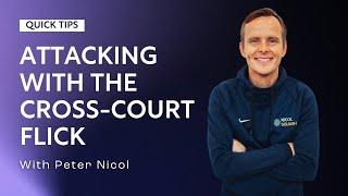 Squash Tips: Attacking With The Cross-Court Flick | With Peter Nicol