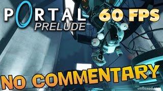 Portal Prelude -  Full Walkthrough