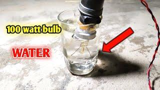 100 watt bulb experiment | 100 watt glass bulb water