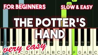 HILLSONG - THE POTTER'S HAND | SLOW & EASY PIANO TUTORIAL