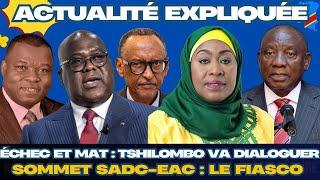 ACTU EXPLIQUÉE 10.02 - SOMMET DE DAR ES SALAAM : TSHILOMBO ACCEPTE LE DIALOGUE AVEC LE M23