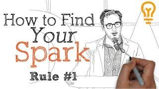 How to Get Motivated and Find Your Spark - Rule #1