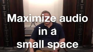 How to maximize audio in a small space