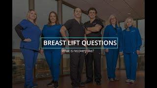 Breast Lift Recovery | Scott Geiger, MD, Plastic Surgery | St. Luke's Hospital