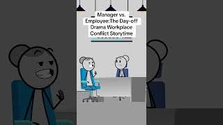 Manager vs. Employee:The Day-off Drama Workplace Conflict Storytime #animation #veronica #work