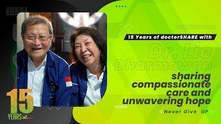 15 Years of doctorSHARE with Dr. Lie Dharmawan, sharing compassionate care and unwavering hope