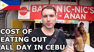 HOW MUCH DOES IT COST TO EAT OUT ALL DAY IN CEBU PHILIPPINES?