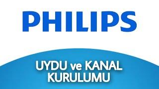 Philips Tv Uydu ve Kanal Kurulumu Nasıl Yapılır