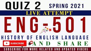 ENG501 Quiz 2 Spring 2021 Live Attempt | ENG501- History of English Language