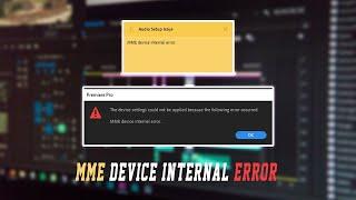 Fix : Audio setup issue premiere pro MME device internal error (MME Internal Device Error)