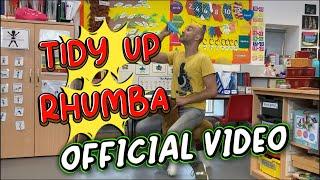 TIDY UP RHUMBA OFFICIAL VIDEO by Musical Playground