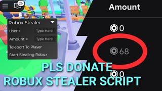 Pls Donate Script [Robux Stealer] *PASTEBIN*