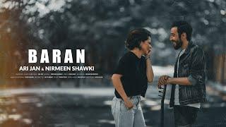 Ari Jan & Nirmeen Shawki - BARAN ( Official Video )