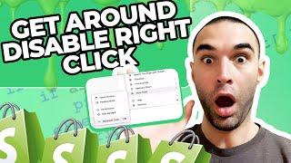 How To Get Around  Disable Right Click On Shopify Store  | shopify  tutorial