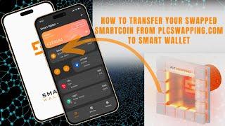 HOW TO TRANSFER SMART COIN FROM PLCSWAPPING.COM TO SMART WALLET