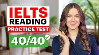 IELTS Reading Practice Test with Answers! Question Types + Strategies | Get 40/40 on IELTS READING