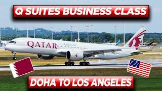 QATAR AIRWAYS A350 Q Suites adventure, Doha to Los Angeles
