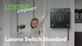 Loxone Explained - Loxone Switch Standard | 2022 [HD]