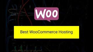 Best WooCommerce Hosting  Woocommerce Recommended Hosting   Hosting Review