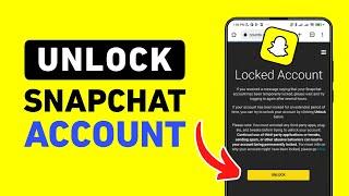 How to Unlock Snapchat Account (Temporarily Locked)