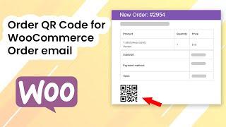Order QR Code for WooCommerce Order Email | WordPress QR Code Generator | Order QR | Sharabindu