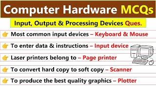 Computer Hardware MCQ | Input, Output & Processing Devices MCQs