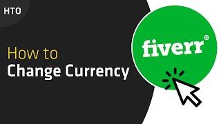 How to Change Currency on Fiverr