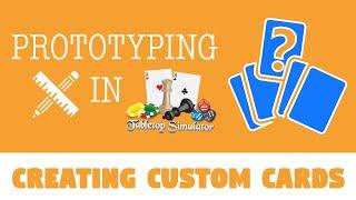 How to Make Custom Cards in Tabletop Simulator