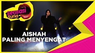 Aishah Paling Menyengat - Sensasi Suria