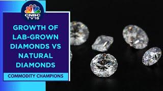 Tracking The Growth Of Lab-Grown Diamonds Vs Natural Diamonds & Future Trajectory | CNBC TV18