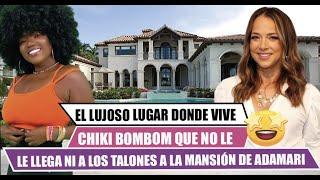 ️El lujoso lugardonde vive LA CHIKI BOMBOMque no le llega ni a los talones a los de ADAMARI