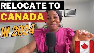 How To Move To Canada Seamlessly In 2024- Make Your Relocation Dream Come True With These Steps