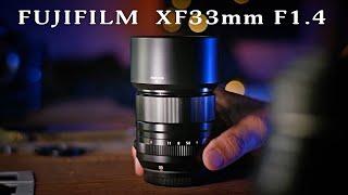 Fujifilm XF33mm F1.4 -  Better than the Fuji 35mm F2?