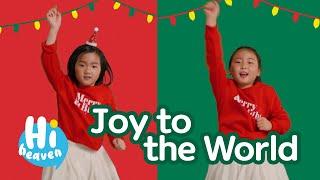 Joy to the World  Kids Songs  Hi Heaven