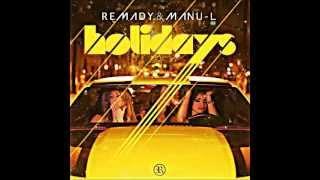 Remady & Manu-L - Holidays (Radio Edit)