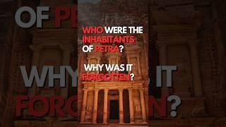 𝗪𝗵𝗼 𝘄𝗲𝗿𝗲 𝘁𝗵𝗲 𝗶𝗻𝗵𝗮𝗯𝗶𝘁𝗮𝗻𝘁𝘀 𝗼𝗳 𝗣𝗲𝘁𝗿𝗮? - 𝗪𝗵𝘆 𝘄𝗮𝘀 𝗶𝘁 𝗳𝗼𝗿𝗴𝗼𝘁𝘁𝗲𝗻? #tour #petra #education #history #bible