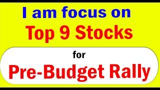 I am add these 9 stocks in watchlist for Pre-Budget | These stocks performed in last budget rally