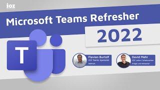 MICROSOFT TEAMS Refresher 2022 | Tipps, Tricks & Best Practices | Webinar Aufnahme 16.02.2022