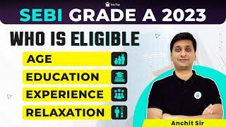 SEBI Grade A Eligibility Criteria 2023 | Age & Educational Qualification SEBI Assistant Manager 2023