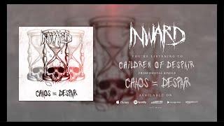 INWARD - Children of Despair (Official Visualizer)