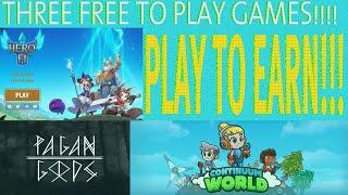 FREE TO PLAY- PLAY TO EARN - HEROFI, PAGAN GODS, CONTINUUM WORLD!!!