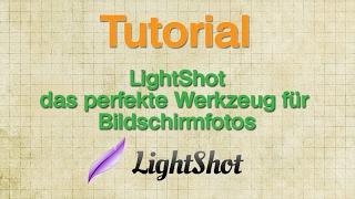 Tutorial: LightShot, das perfekte Screenshot-Programm