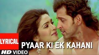 Pyaar Ki Ek Kahani Lyrical Video Song | Krrish | Sonu Nigam|Shreya Ghosal | Hrithik Roshan,Priyanka