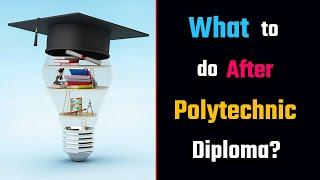 What to do After Polytechnic Diploma? – [Hindi] – Quick Support