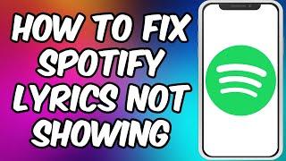 How To Fix Spotify Lyrics Not Working | Spotify Lyrics Not Showing