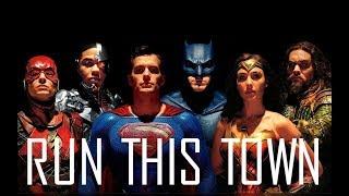 DCEU- Justice League Tribute |Run This Town|