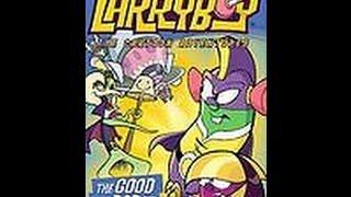 Opening To LarryBoy! The Cartoon Adventures:The Good The Bad And The Eggly 2003 DVD